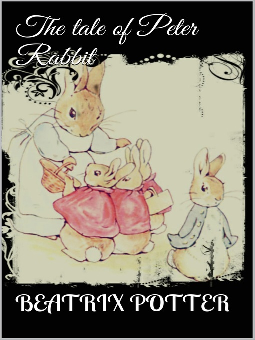 Title details for The Tale of Peter Rabbit by Beatrix Potter - Available